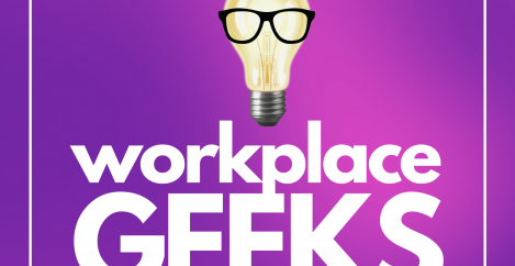 New episodes of Workplace Geeks land