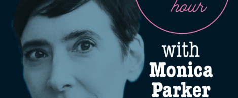 The wonder of you. Monica Parker on joy, serendipity, toxic work cultures and awe