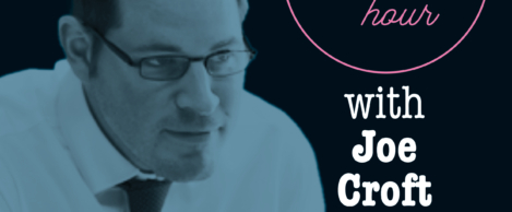 No more zero sum games … the Workplace Cocktail Hour with Joe Croft
