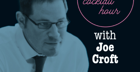No more zero sum games … the Workplace Cocktail Hour with Joe Croft