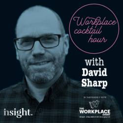David Sharp joins Mark Eltringham on the Workplace Cocktail Hour to share a bourbon and discuss a wide range of issues - also avoiding one that won't help either of them